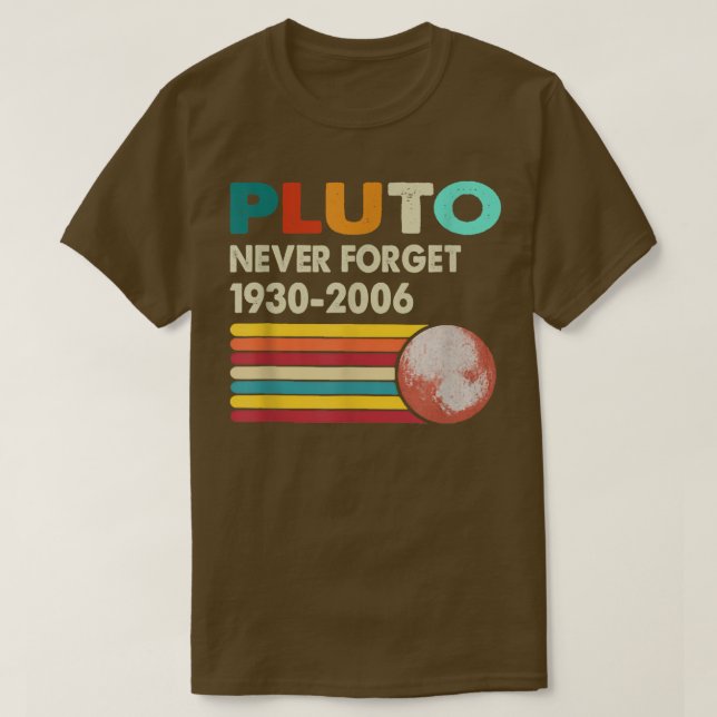 Never Forget Pluto Retro Style Funny Space Science T Shirt (Design framsida)