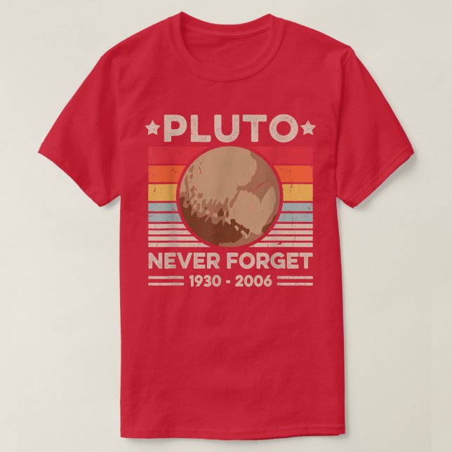 Never Forget Pluto Shirts Funny Retro Planet Space T Shirt (Design framsida)
