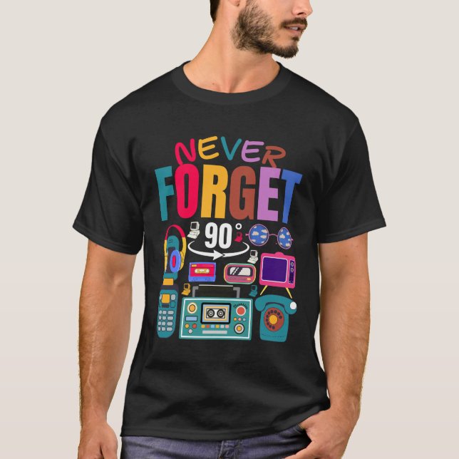 Never forget retro 80s, 90s, 70s, 60s, cool, pop t shirt (Framsida)