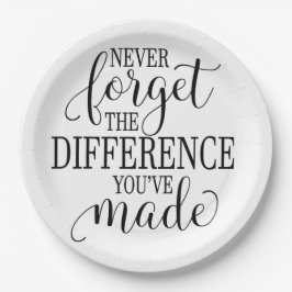 Never Forget the Difference You’ve Made