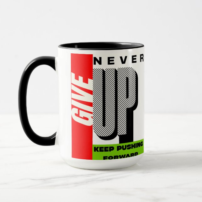 never give up keep pushing forward tea mug mugg (Vänster)
