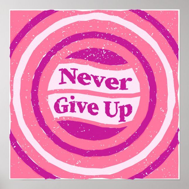 "Never Give Up" Motivational Poster - Retro Pink  (Framsidan)