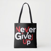 Never Give Up Motivational T-Shirt – Inspirational