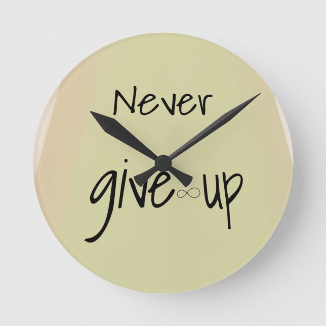 Never give up  rund klocka (Framsida)