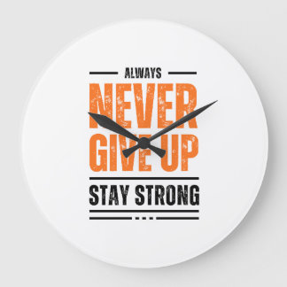 Never Give Up Stay Strong Motivational T-shirt  Stor Klocka