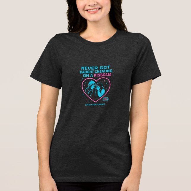 Never Got Caught Cheating on a KissCam Neon Art T Shirt (Framsida)