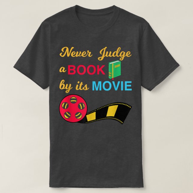 Never Judge A Book By Its Movie Design For Book Lo T Shirt (Design framsida)