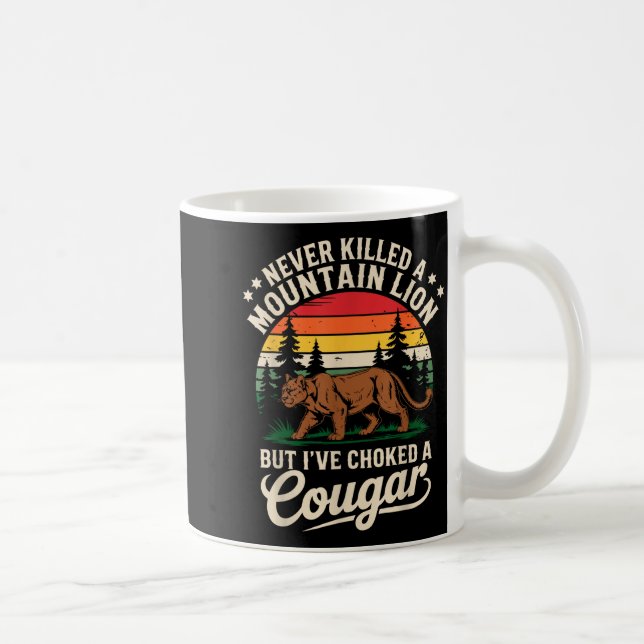 Never Killed A Mountain Lion Funny Cougar Hunting  Kaffemugg (Höger)