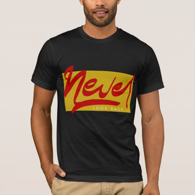 Never Look Back Motivational Urban Graffiti T Shirt (Framsida)