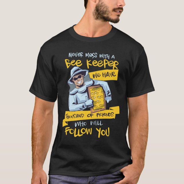 Never mess with a Beekeeper T Shirt (Framsida)