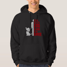 Never Mind The Dog Beware Owner Warning Humor Hoodie