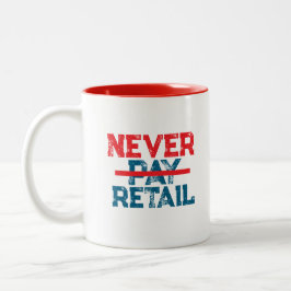 Never Pay Retail – Bold Shopper Statement Tee Två-Tonad Mugg