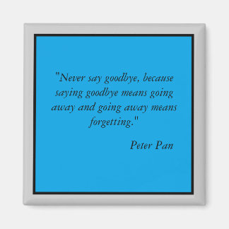 Never say goodbye Magneet Magnet