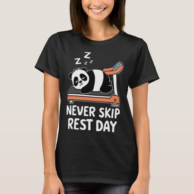 Never Skip Rest Day Funny Bodybuilding Panda Worko T Shirt (Framsida)