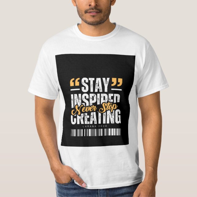Never stop Creating design t-shirt (Framsida)