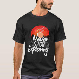Never Stop Exploring Retro Sunset Hiking Adventure T Shirt