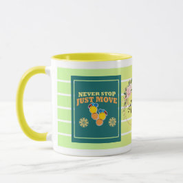 Never Stop, Just Move – Personalized Floral Motiva Mugg