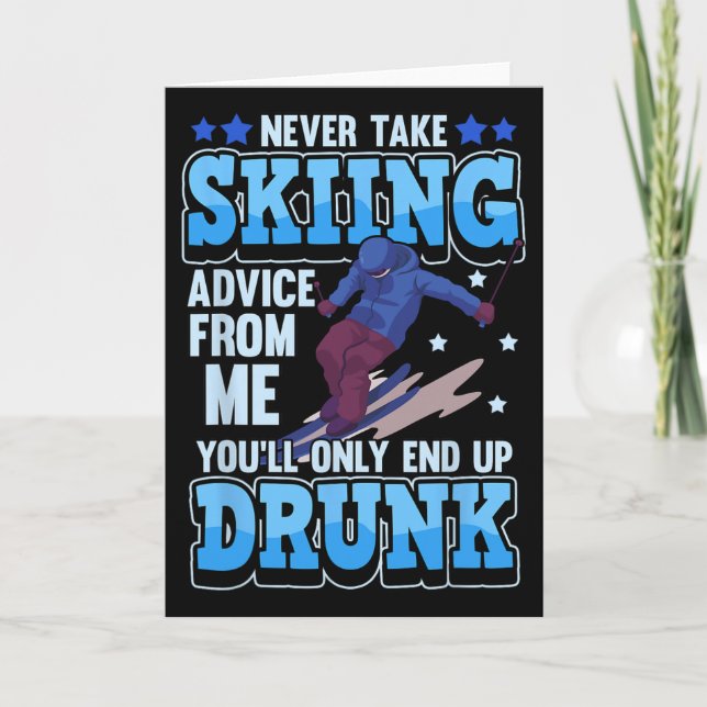 Never Take Skiing Advice From Me You'll Only End U Kort (Framsida)