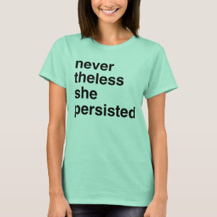 never the less she persisted tröja
