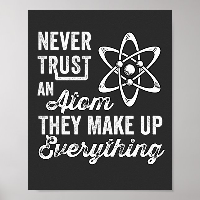 Never Trust An Atom, They Make Up Everything Poster (Framsidan)