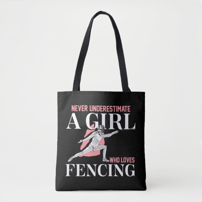 Never Underestimate A Girl who Loves Fencing  Gift Tygkasse (Framsida)
