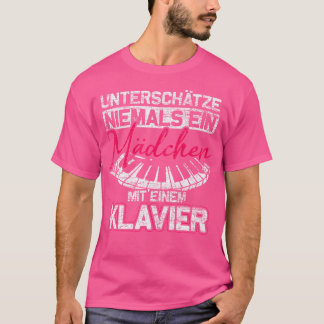 Never Underestimate A Girl With A Piano T Shirt