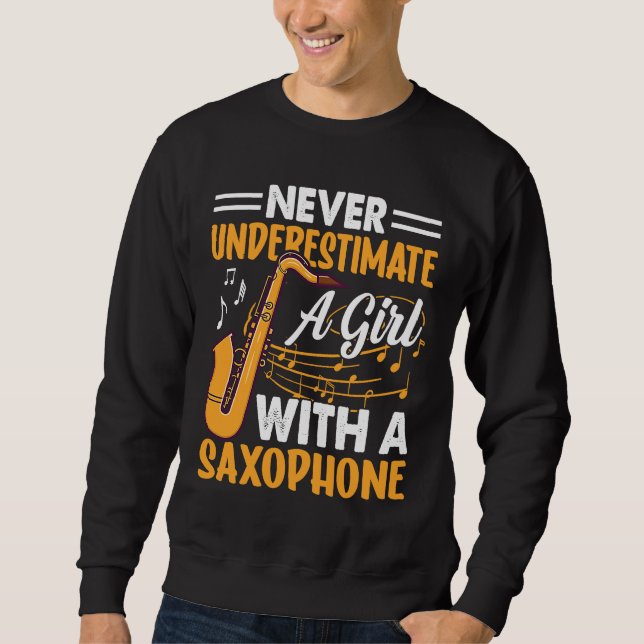 Never Underestimate a Girl with a Saxophone Saxaph Lång Ärmad Tröja (Framsida)