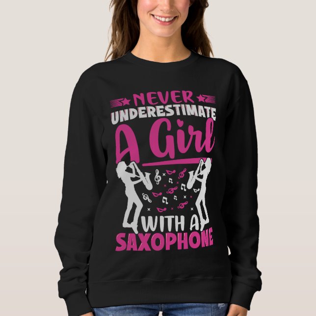 Never Underestimate a Girl with a Saxophone Saxaph T Shirt (Framsida)