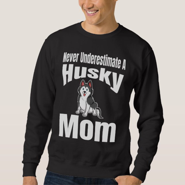 Never Underestimate A Husky Mom Dog Lover Owner Fu Lång Ärmad Tröja (Framsida)