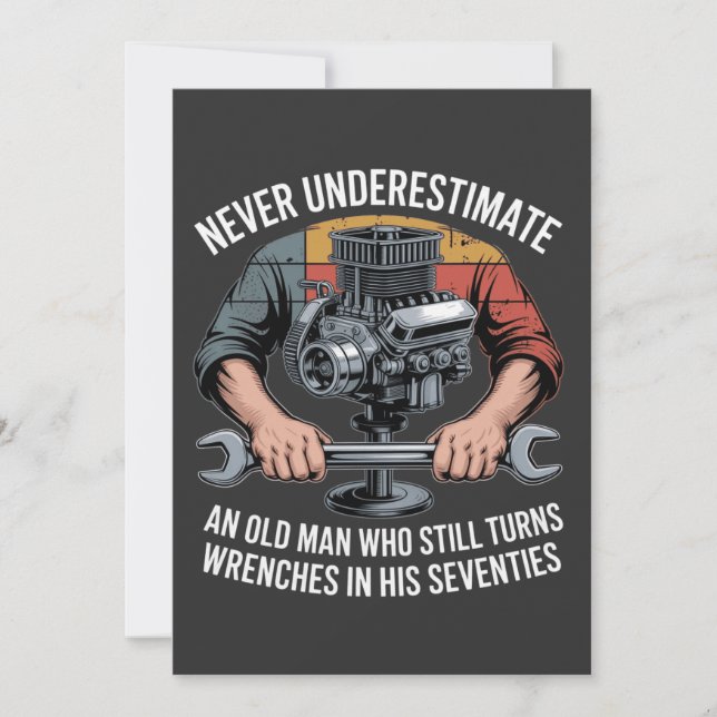 Never Underestimate a Man Still Turning Wrenches  (Framsida)