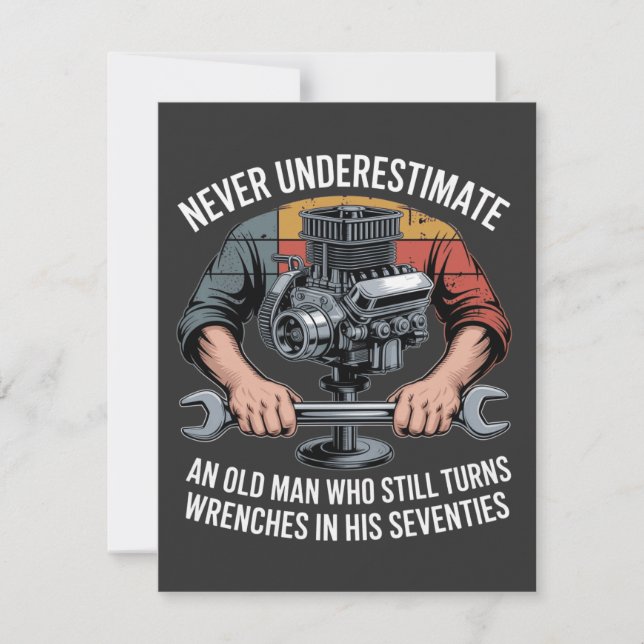 Never Underestimate a Man Still Turning Wrenches  (Framsida)