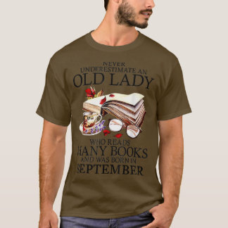 Never Underestimate A September Lady Who Reads Man T Shirt