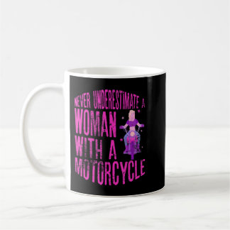 Never Underestimate A Woman With A Motorcycle A Fu Kaffemugg
