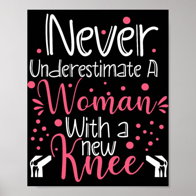 Never Underestimate A Women New Knee Broken Knee S Poster (Framsidan)
