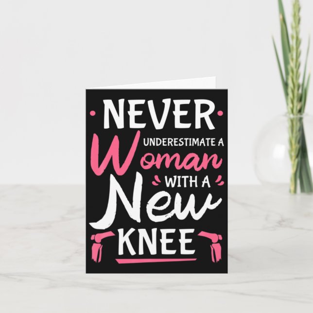 Never Underestimate A Women New Knee Replacement S Kort (Framsida)
