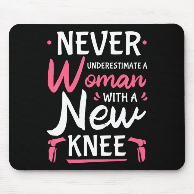 Never Underestimate A Women New Knee Replacement S Musmatta (Framsidan)