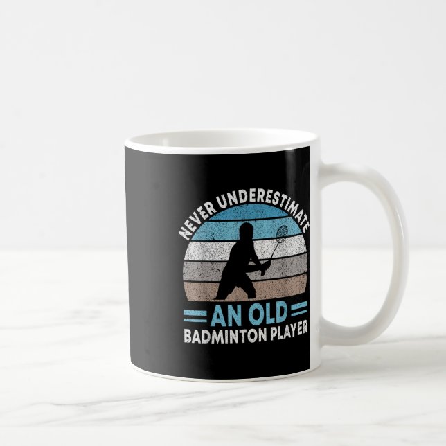 Never Underestimate An Old Badminton Player Shuttl Kaffemugg (Höger)
