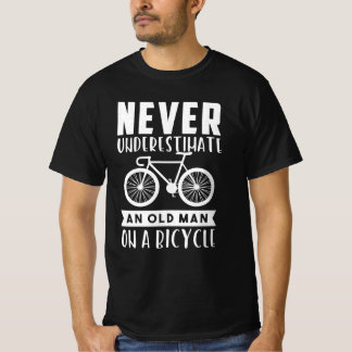 Never Underestimate An Old Man On A Bicycle T Shirt