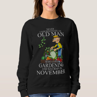 Never Underestimate An Old Man Who Loves Gardening T Shirt