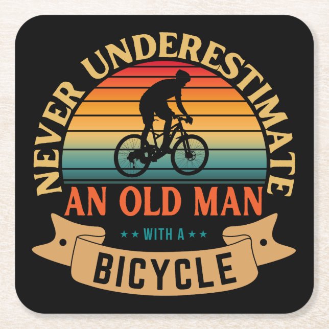 Never underestimate an old man with a bicycle underlägg papper kvadrat (Framsidan)