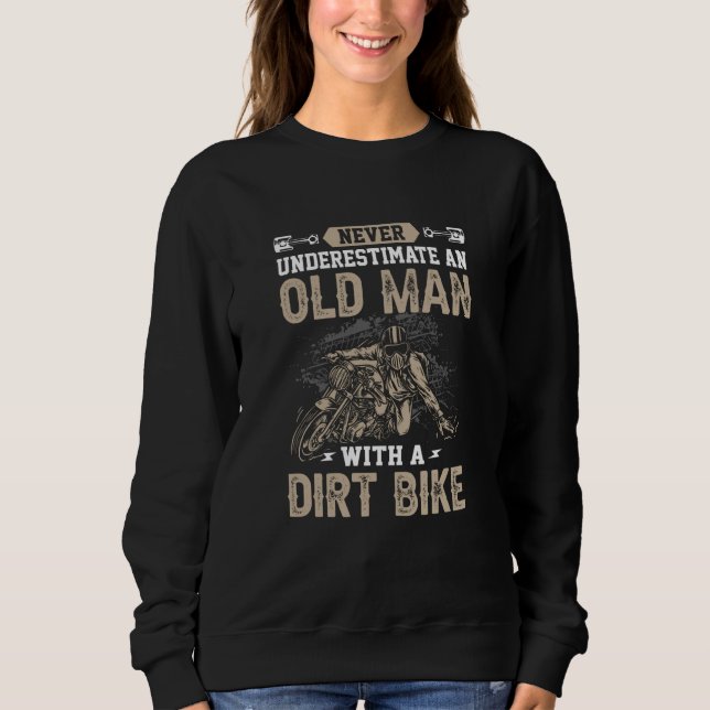 Never Underestimate an Old Man with a Dirt Bike Ta T Shirt (Framsida)