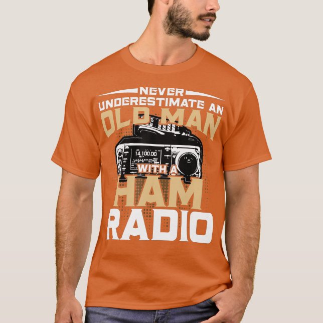 Never Underestimate An Old Man With A Ham Radio T Shirt (Framsida)