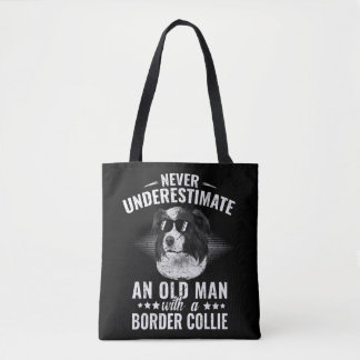 Never Underestimate An Old Man with Border Collie  Tygkasse