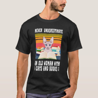 Never Underestimate Old Woman With Cats And Books T Shirt