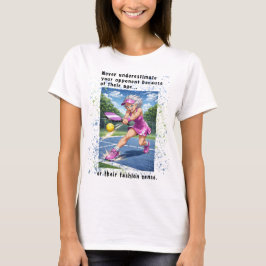 Never Underestimate...Pickleball T-Shirt for Women