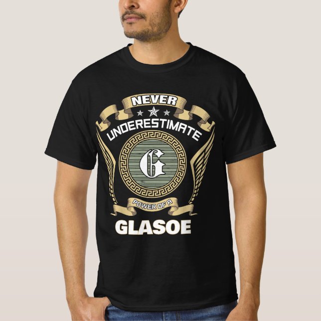 Never underestimate power of a GLASOE T Shirt (Framsida)