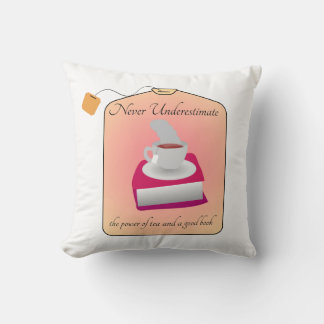 Never Underestimate Power of Tea and a Good Book Kudde