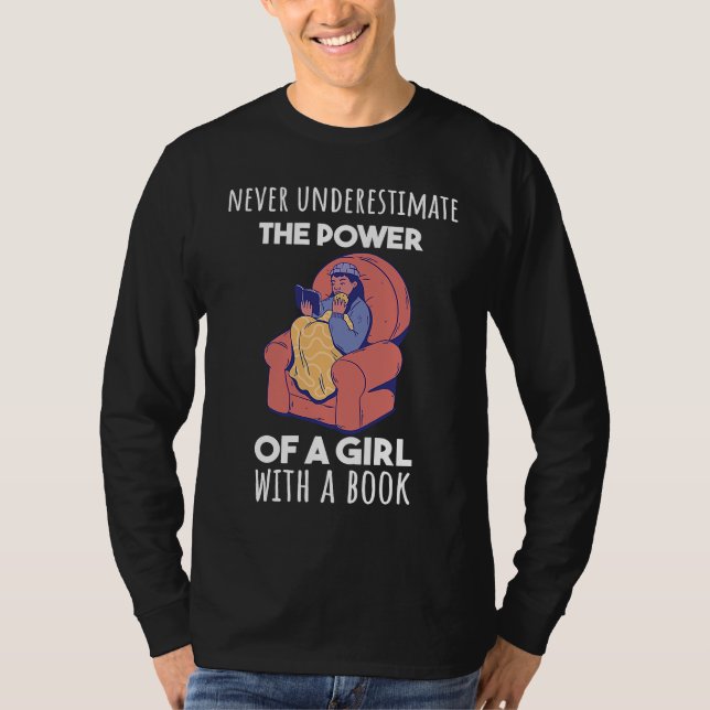 Never underestimate the power of a girl witha book t shirt (Framsida)
