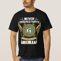 Never Underestimate The Power Of A Greenleaf