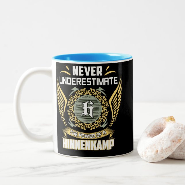 Never Underestimate The Power Of A Hinnenkamp Två-Tonad Mugg (Med munk)